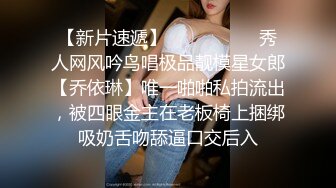 女神被狂操！口交服务【我是乖乖吖】眼神中已经没有一点羞涩 女上位啪啪 胸推服务【67v】 (7)