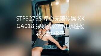 【高能??预警】超甜美可爱娃娃脸CD萌妹 Lua开档死水库圆润翘臀 紧致嫩菊被大粗屌猛肏 酥麻顶撞前例腺地狱高潮爆射