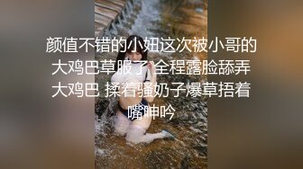 10/2最新 模特妹子无敌口活和帅哥男友啪啪做爱高潮VIP1196