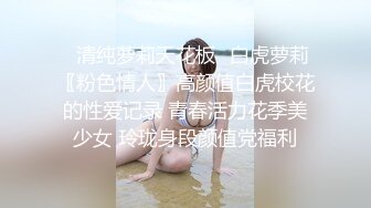 【新片速遞】 美少妇给大肚腩哥哥口交吃鸡，互换吃奶，洗澡全程，香艳动人