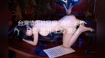 七天高端外围  硬要用屌口爆妹子