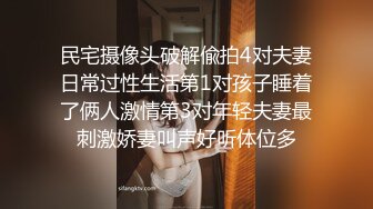 翻车王伟哥昨晚又翻车了今天再去足浴会所撩妹4000块再约上次闯红灯那个极品妹子故意撕破套子内射