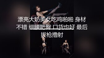 胖哥愛玩老阿姨,約個40多歲熟婦賓館啪,邊看AV邊幹,大姐嗷嗷嚎叫,太狂野了,艹噴水