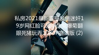 22岁兼职学生妹女仆装近景调情啪啪