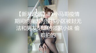 网吧上网坐对面戴帽子那姑娘不错，正好守着她上厕所，没想到尿量这么大，哗哗的洪水似的  水多啊！