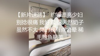 3/6最新 长发网红高颜值美女全程露脸双手搓奶奶子还不小跳热舞VIP1196