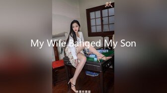 My Wife Banged My Son