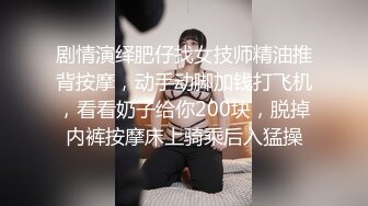 大床房小情侣滚床单性福小胖快被闷骚型苗条翘臀嫩妹吸干了最后操不动只好用手扣她骑在妹子脸上让她吃肉棒牛逼