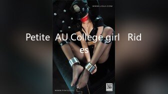 Petite  AU College girl   Rides