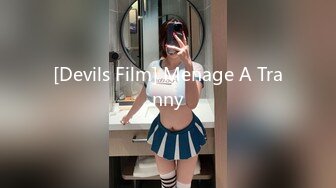 [Devils Film] Menage A Tranny