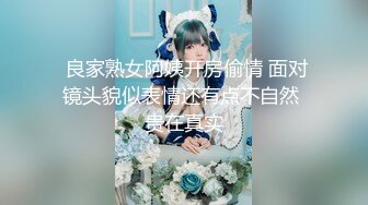 监控破解小伙酒店开房操漂亮的黑丝小女友准备了多套服装连干几炮