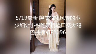  约啪娇嫩女生 短裙白嫩大长腿 萌萌青涩面孔心动啊 抱紧亲吻揉捏挑逗喘息